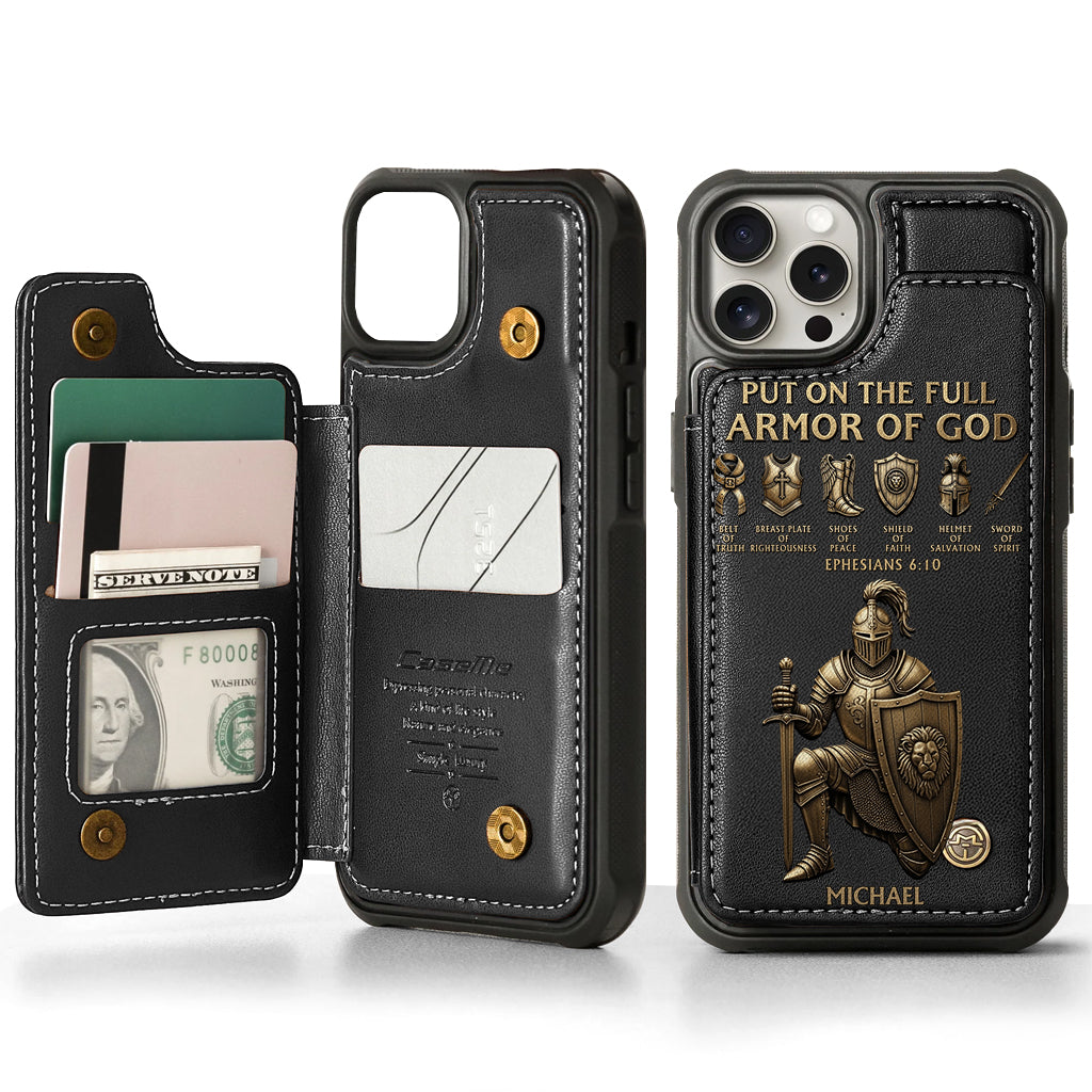 Put On The Full Amor Of God - Personalized Christian Wallet Phone Case