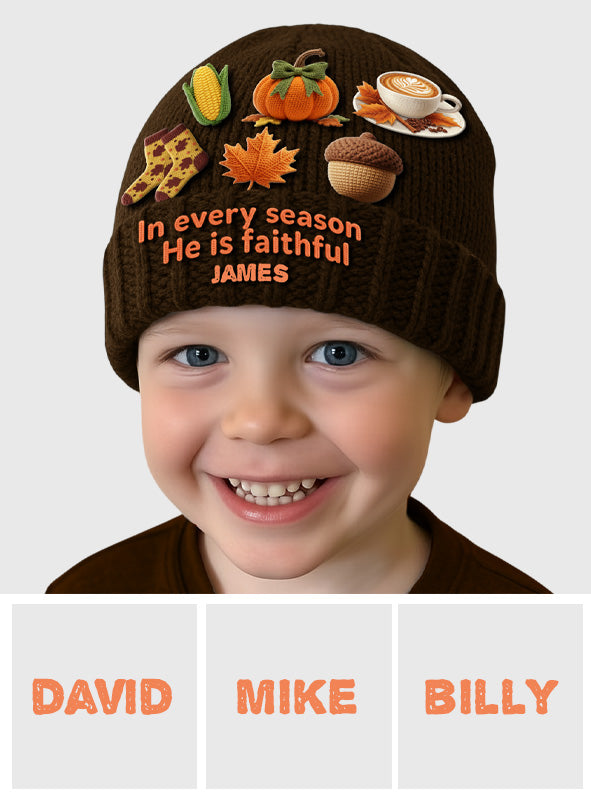 In every season He is faithful - Personalized Christian Beanie Hat