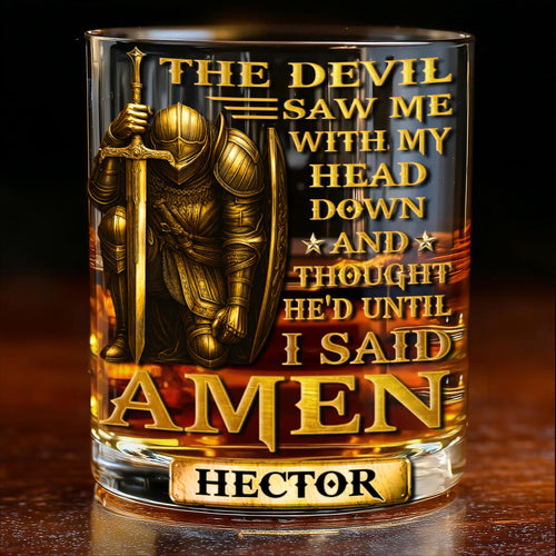 The Devil Saw Me With My Head Down And Thought He'd Won - Personalized Christian Whiskey Glass