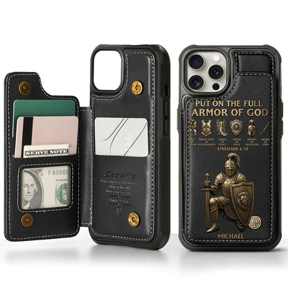 Put On The Full Amor Of God - Personalized Christian Wallet Phone Case
