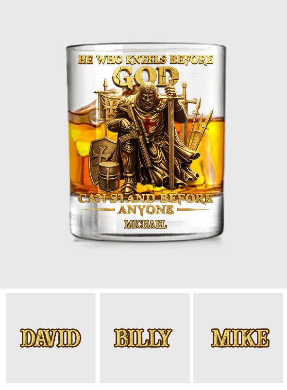 He Who Kneels Before God - Personalized Christian Whiskey Glass