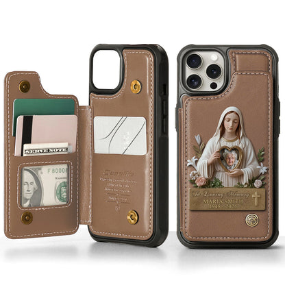 Virgin Mary Memorial - Personalized Memorial Wallet Phone Case