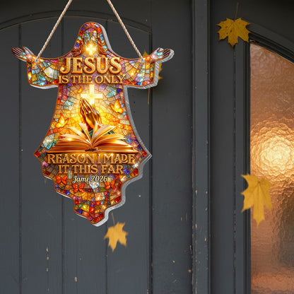 Jesus Is The Only Reason I Made It This Far - Personalized Christian LED Light Acrylic Sign