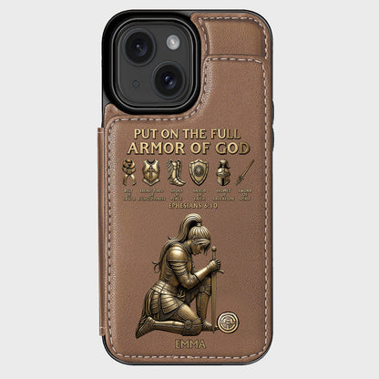 Put On The Full Amor Of God - Personalized Christian Wallet Phone Case